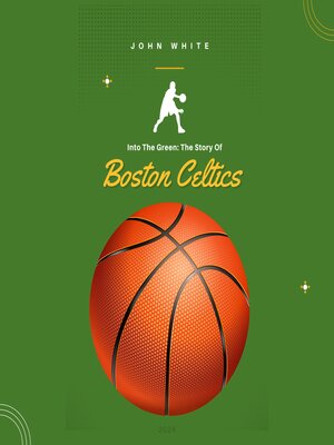 cover image of The Story of Boston Celtics